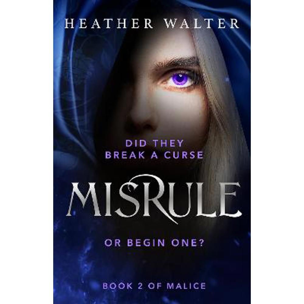 Misrule: Book Two of the Malice Duology (Paperback) - Heather Walter